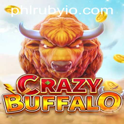 Discover the Thrilling World of CRAZYBUFFALO with PHLRUBY