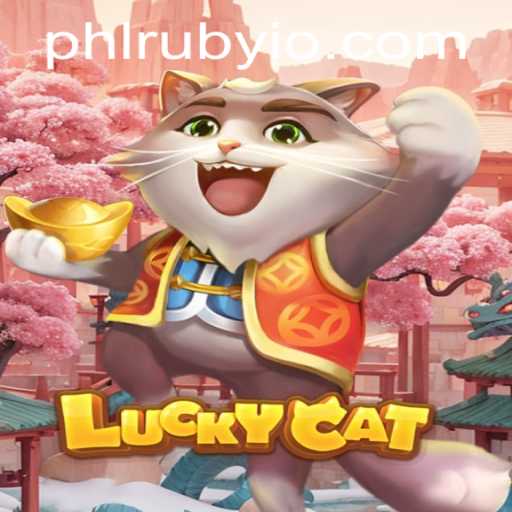 Discover the Exciting World of LuckyCat: A Dive into PHLRUBY