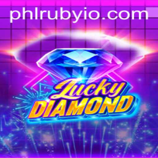 Unlock the Thrills of LuckyDiamond: Dive into the World of PHLRUBY Gaming